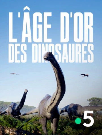 L'âge d'or des dinosaures