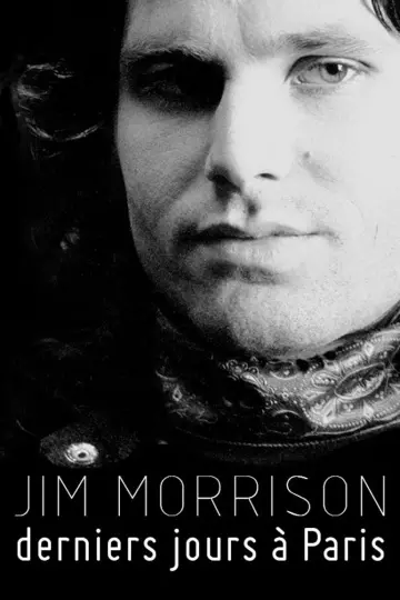 JIM MORRISON, LES DERNIERS JOURS À PARIS