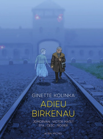 ADIEU BIRKENAU-GINETTE.KOLINKA