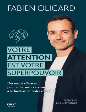 Votre attention est votre superpouvoir Fabien Olicard