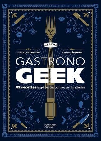 Gastronogeek - Thibaud Villanova