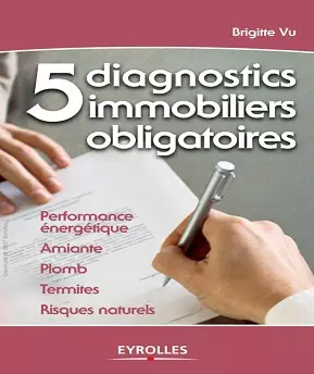 5 diagnostics immobiliers obligatoires