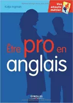 Etre pro en anglais