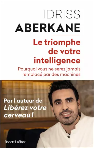 IDRISS ABERKANE - LE TRIOMPHE DE VOTRE INTELLIGENCE