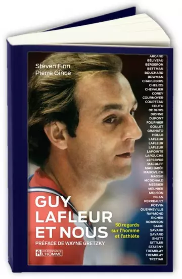 Guy Lafleur et nous  Pierre Gince, Steven Finn