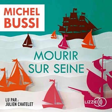 Mourir sur Seine Michel Bussi