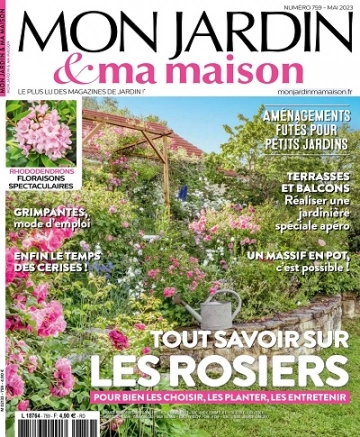 Mon Jardin et Ma Maison N°759 – Mai 2023