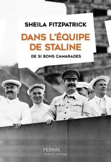 DANS L’ ÉQUIPE DE STALINE - SHEILA FITZPATRICK