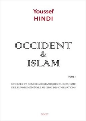 Occident et Islam - Tome 1