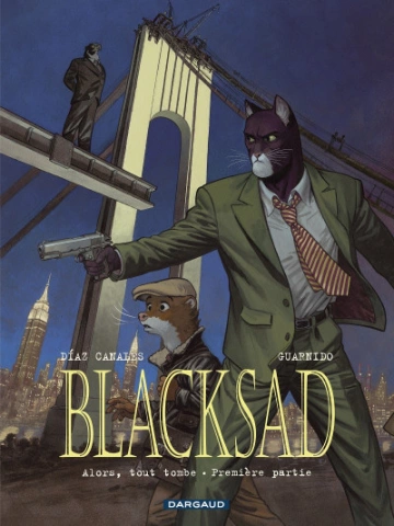 BLACKSAD TOME 06 - ALORS, TOUT TOMBE (PREMIÈRE PARTIE)