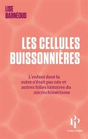 Les cellules buissonnières  Lise Barneoud