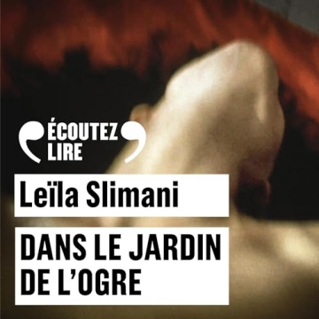 Dans le jardin de l'ogre   Leïla Slimani