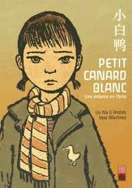 Petit canard blanc - une enfance chinoise