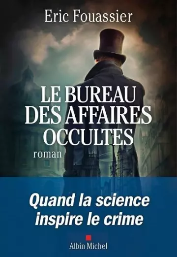 Le bureau des affaires occultes Tome 1 Eric Fouassier