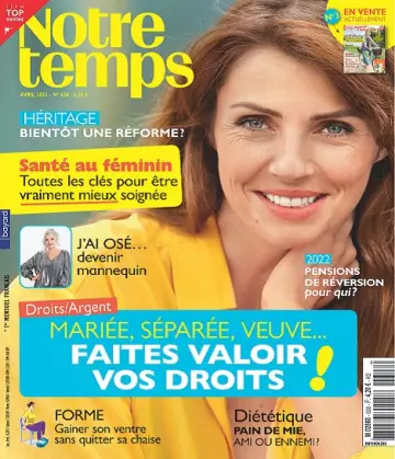 Notre Temps N°628 – Avril 2022