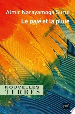 Le pajé et la pluie Almir Surui