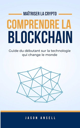 Comprendre La Blockchain