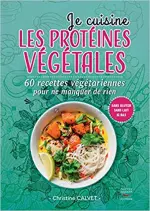 Je cuisine les protéines végétales