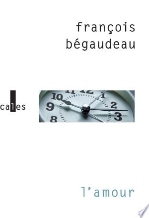 L'amour François Bégaudeau