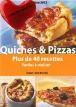 Quiches Et Pizzas – Plus De 40 Recettes