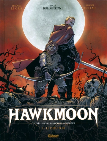 Hawkmoon (Michael Moorcock) Tome 3 - Le Dieu Fou