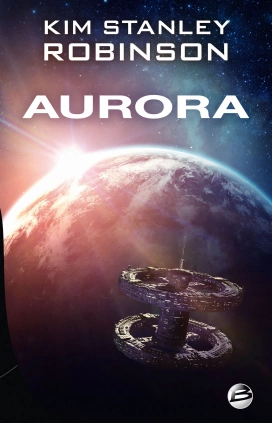 Aurora - Kim Stanley Robinson