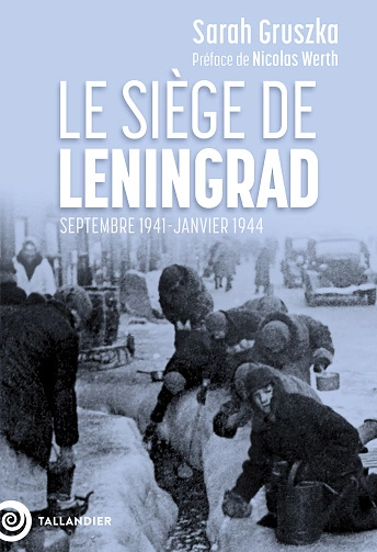 Le siège de Leningrad Sarah Gruszka