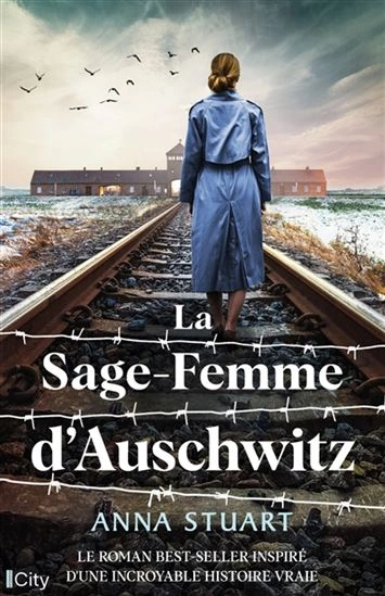 La sage-femme d'Auschwitz  Anna Stuart