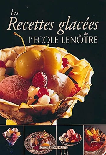 Lenotre - les recettes glacées