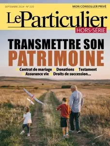 Le Particulier Hors-Série - Septembre 2024