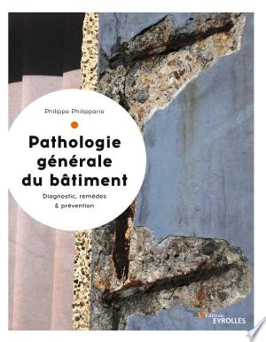 Pathologie générale du bâtiment