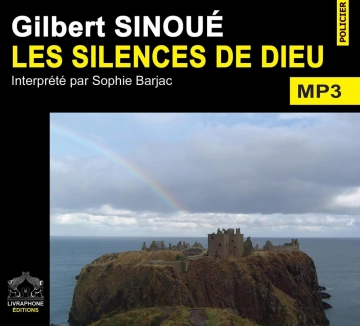 Les silences de Dieu Gilbert Sinoué