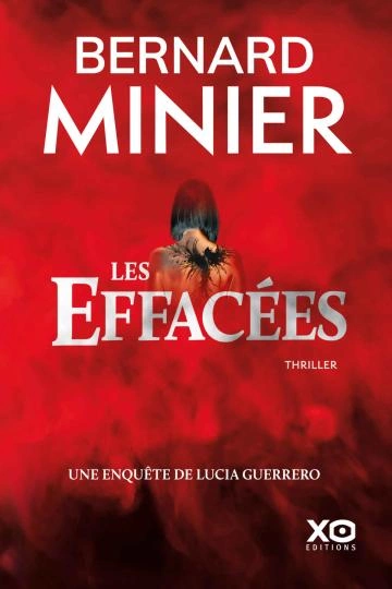 Bernard Minier Les effacées Lucia Guerrero