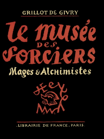 Le Musée des Sorciers, Mages et Alchimistes