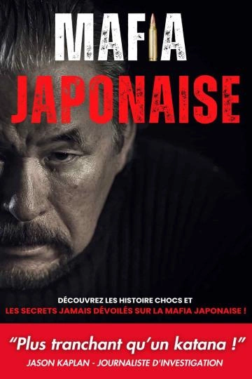 Secrets de mafias Mafia Japonaise Raphaël Massias