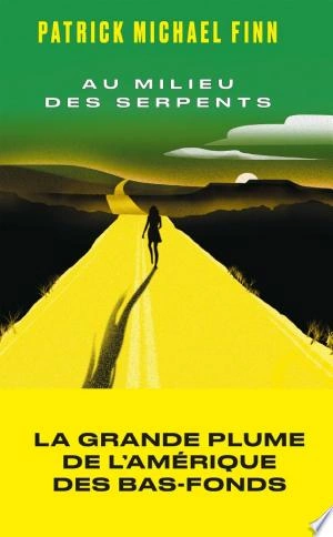 Au milieu des serpents Patrick Michael Finn