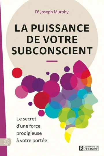 La puissance de votre subconscient