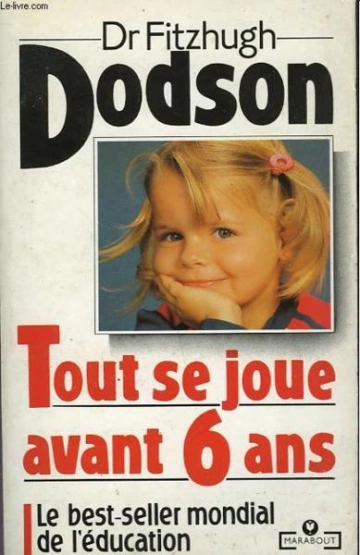 TOUT SE JOUE AVANT 6 ANS - FITZHUGH DODSON