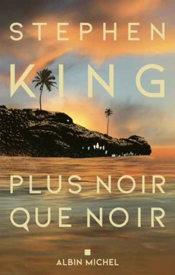 Plus Noir Que Noir  Stephen King