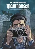 LE PHOTOGRAPHE DE MAUTHAUSEN