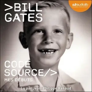 Bill Gates, "Code source : Mes débuts"