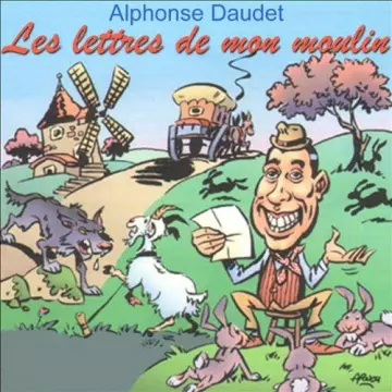 Les lettres de mon moulin - Alphonse Daudet