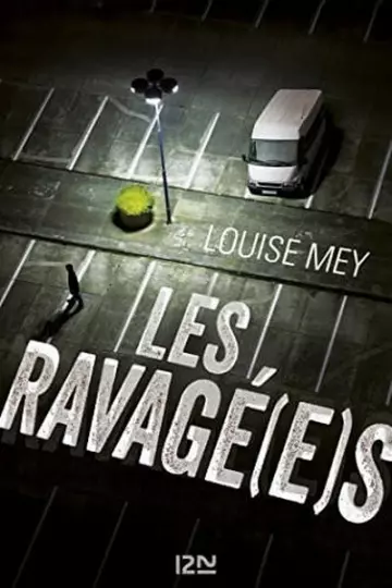 LOUISE MEY - LES RAVAGÉ(E)S