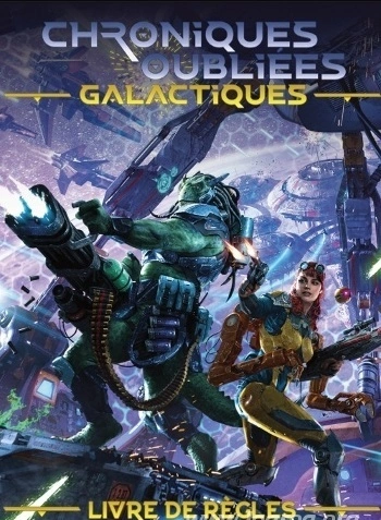 (JDR) CHRONIQUES OUBLIÉES GALACTIQUES