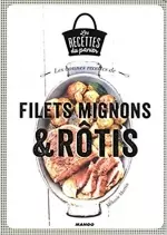 Les filets mignons et rôtis