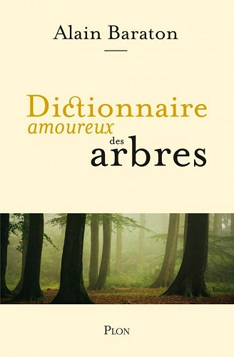 DICTIONNAIRE AMOUREUX DES ARBRES