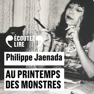 Philippe Jaenada - Au printemps des monstres - 2021