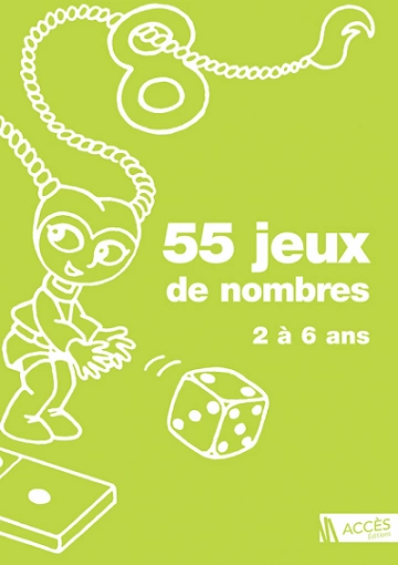 55 Jeux de Nombres - 2 à 6-Ans