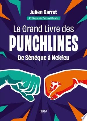 Le Grand Livre des Punchlines  de Diogène à Nekfeu