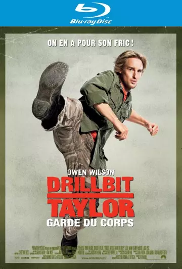 Drillbit Taylor : garde du corps